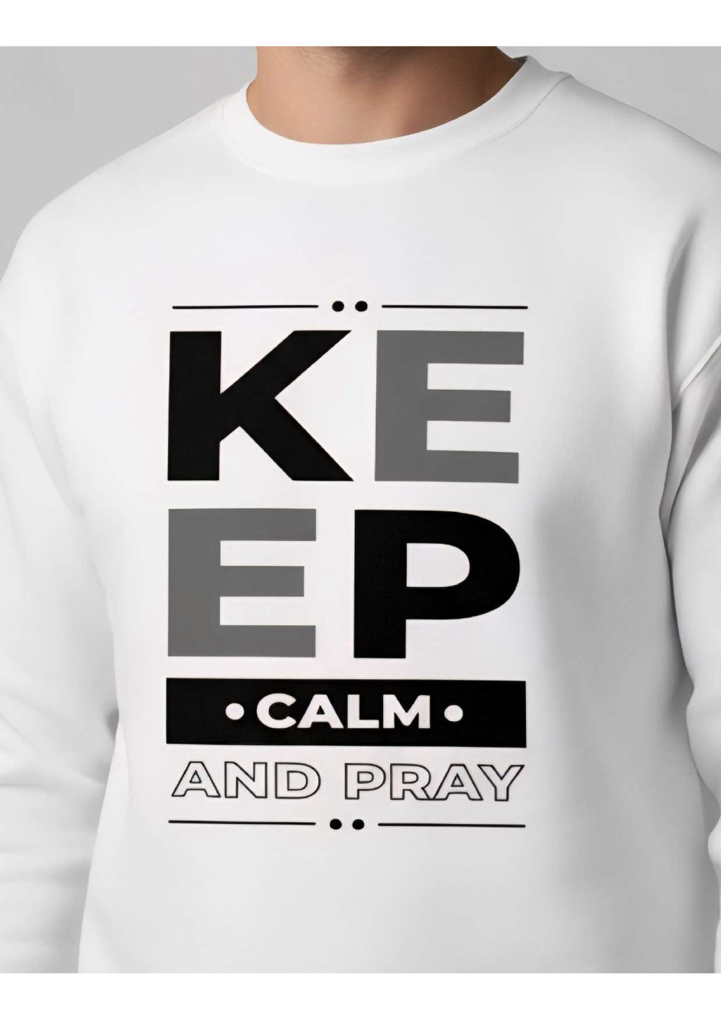 Men's White 'Keep Calm And Pray' Graphic Sweatshirt – Crew Neck | Casual Streetwear