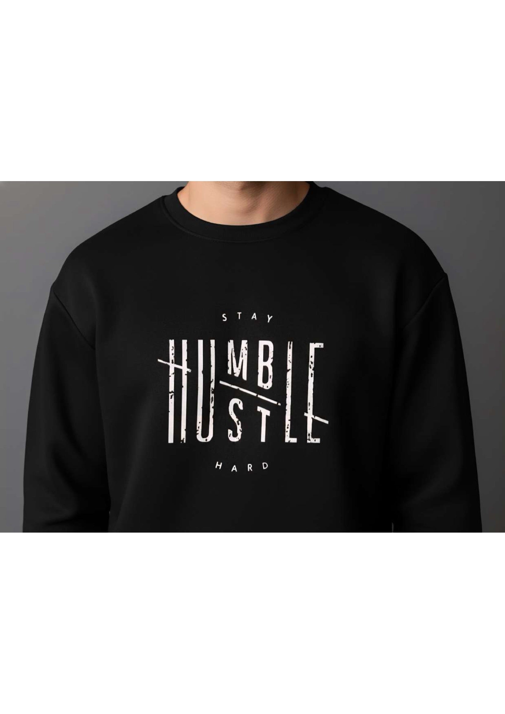Men's Black 'Stay Humble Hustle Hard' Graphic Sweatshirt – Crew Neck | Motivational Streetwear